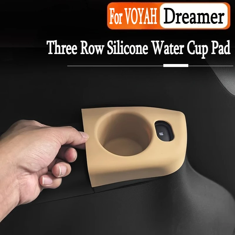 

For VOYAH Dreamer 2025 Three Row Silicone Water Cup Holder Waterproof Scratch Resistant Protective Pad Car Interior Accessories