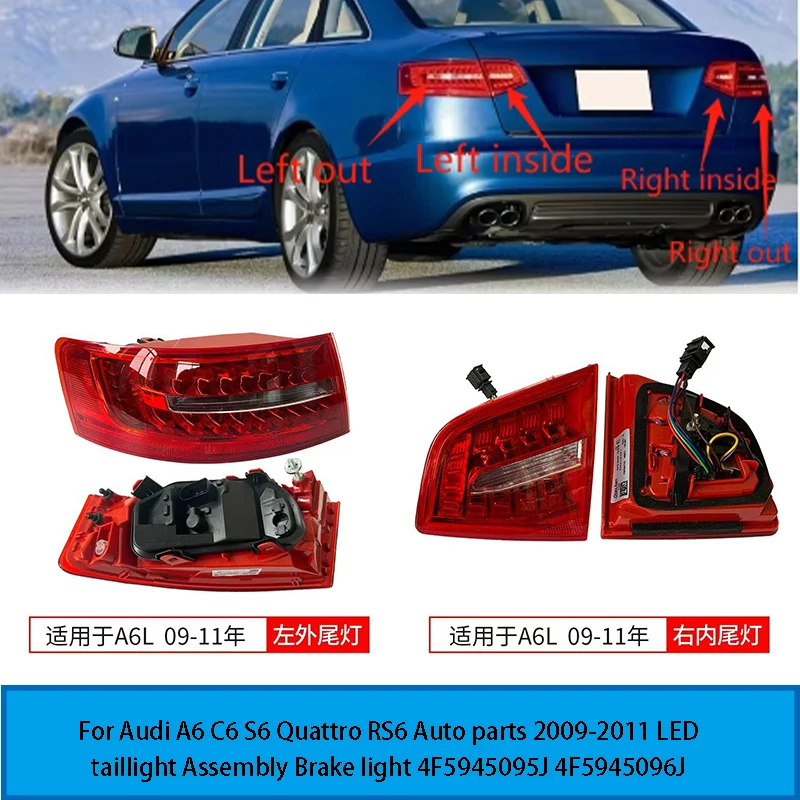 

For Audi A6 C6 S6 Quattro RS6 Auto parts 2009-2011 LED taillight Assembly Brake light 4F5945095J