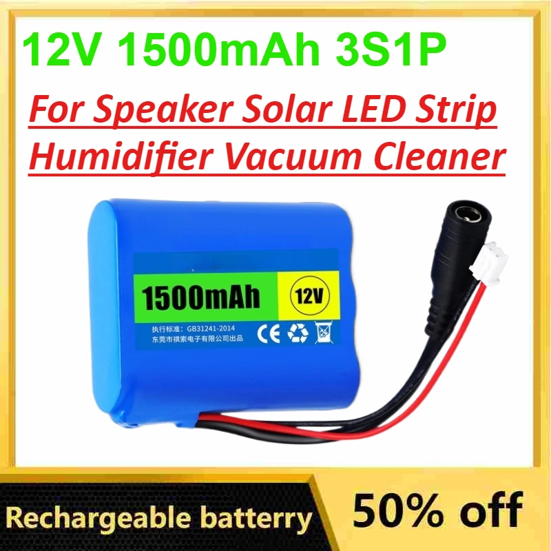 

12V 1500mAh 3S1P Lithium Battery for Speaker Solar LED Strip Humidifier Vacuum Cleaner Rechargeable Batteries