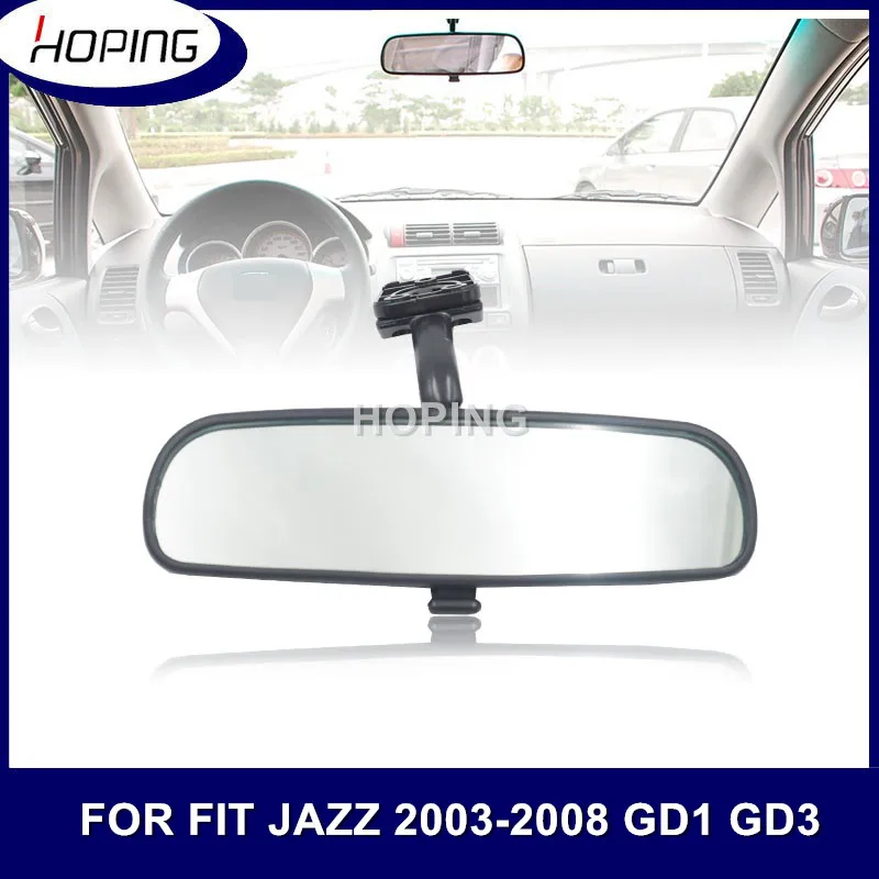 Hoping Auto Interior Mirror Assy For HONDA FIT JAZZ 2003 2004 2005 2006 2007 2008 GD1 GD3 Inside Rearview Mirror