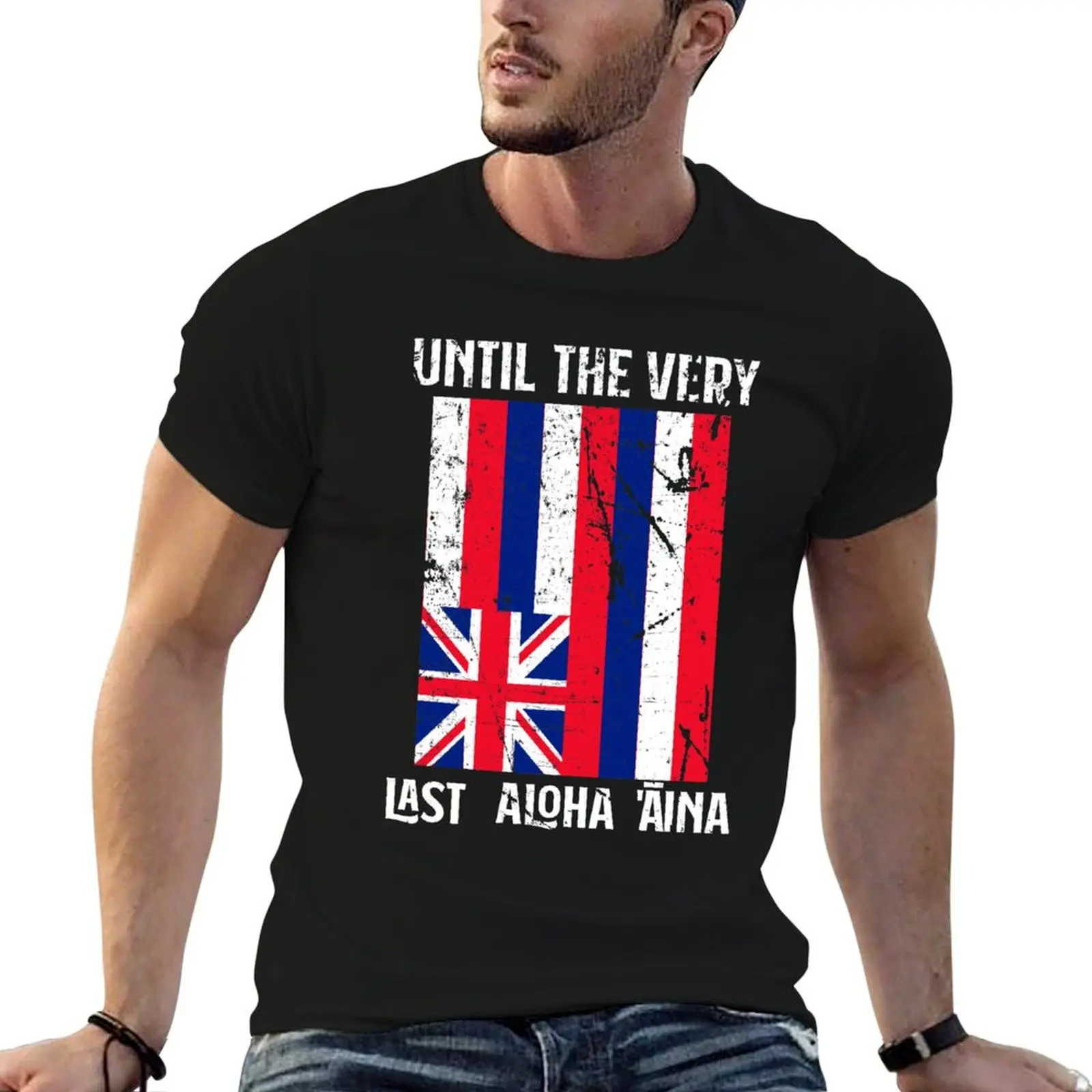 

Until The Very Last Aloha Aina Mauna Kea T-Shirt funny t shirts dark humor t shirt man plain T-Shirt