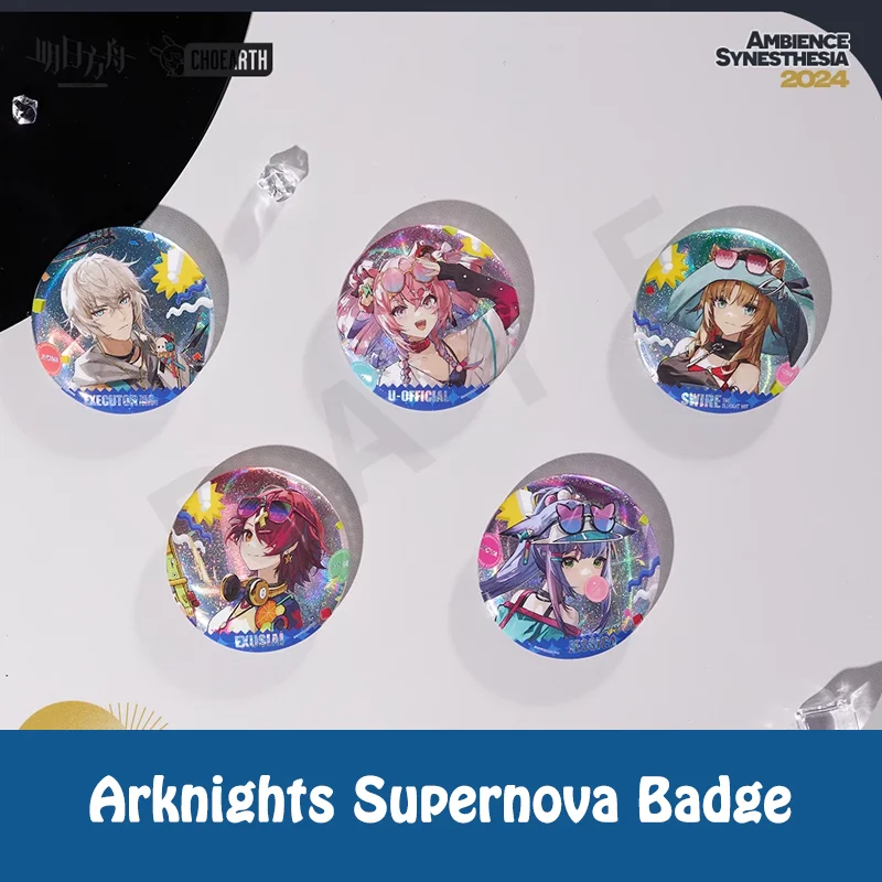 Original Arknights Ambience Synesthesia Supernova Badge Exusiai U Swire Executor Jessica in Stock