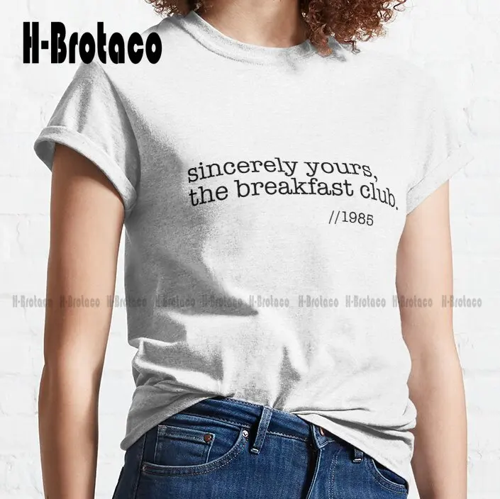 Sincerely Yours The Breakfast Club Trending T-Shirt Custom Gift Funny Art Streetwear Cartoon Tee Xs-5Xl Unisex Digital Printing