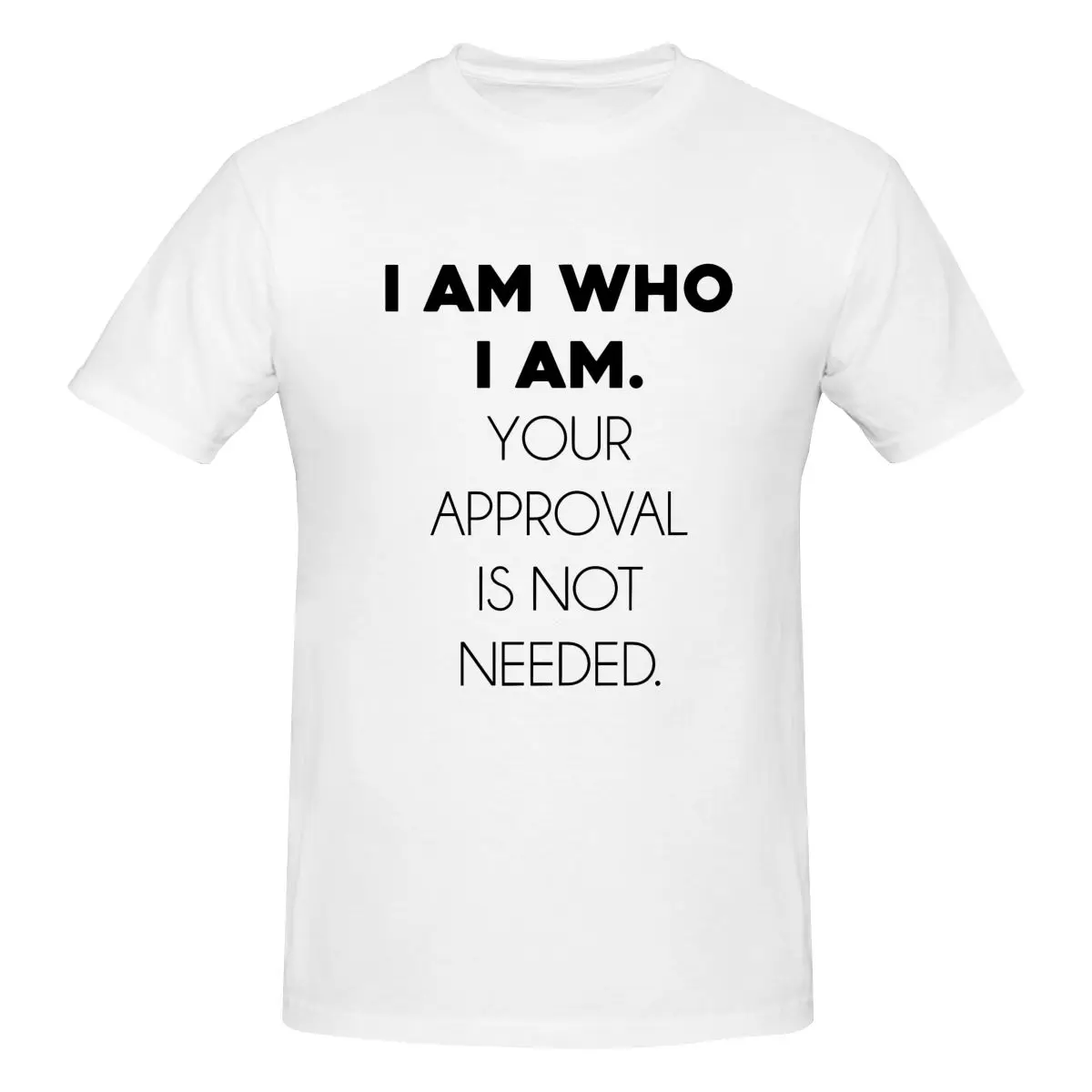 Men's I Am Who I Am Your Approval Is Not Needed T-Shirt Regular 100% Cotton Short Sleeve T Shirt Tee Crew Neck Casual Tee Shirts