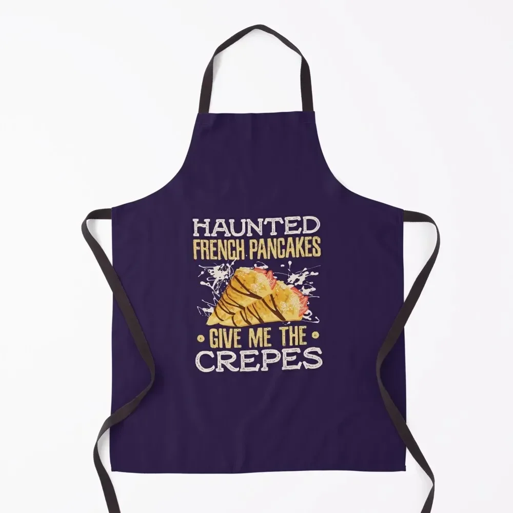 Funny Crepe Design Haunted French Pancakes Give Me The Crepes Apron Children'S Men gift Apron