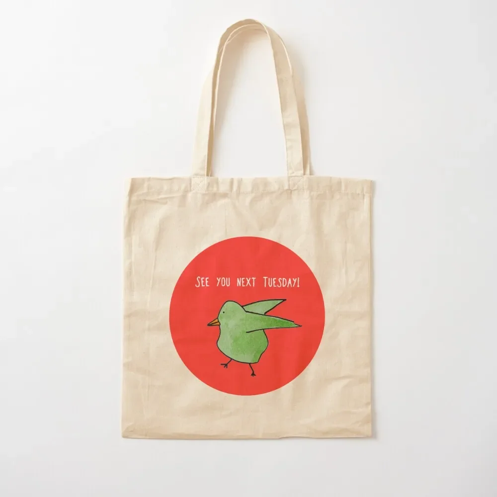 See You Next Tuesday Tote Bag Big bag women tote bag women