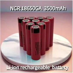 Free shipping18650 battery 2024 100% original NCR18650GA high discharge  rechargeable battery flashlight flat top 3.7V 3500mAh