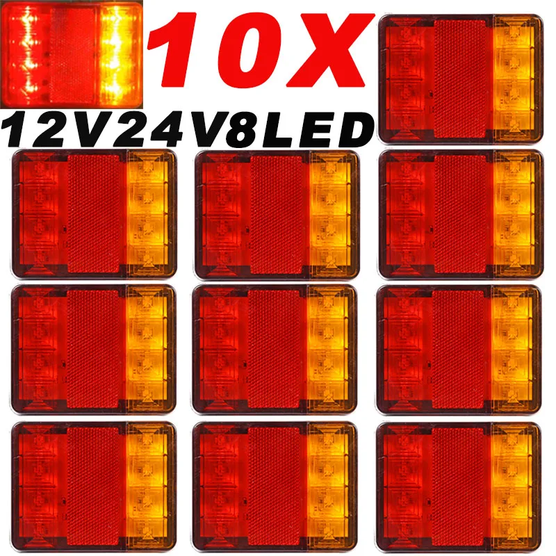 

10X 12V 24V Super Bright 8LEDs LED Rear Tail Lights Reverse/Stop/Fog Lamp for Lorry Truck Trailer Caravan Bus Motorhome Pickup