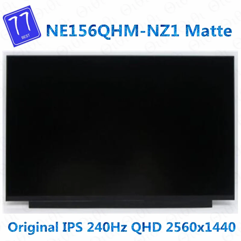 

Original 15.6'' Laptop IPS LCD screen QHD 2560X1440 resolution 240hz 100% SRGB micro edge NE156QHM-NZ1 eDP 40pins