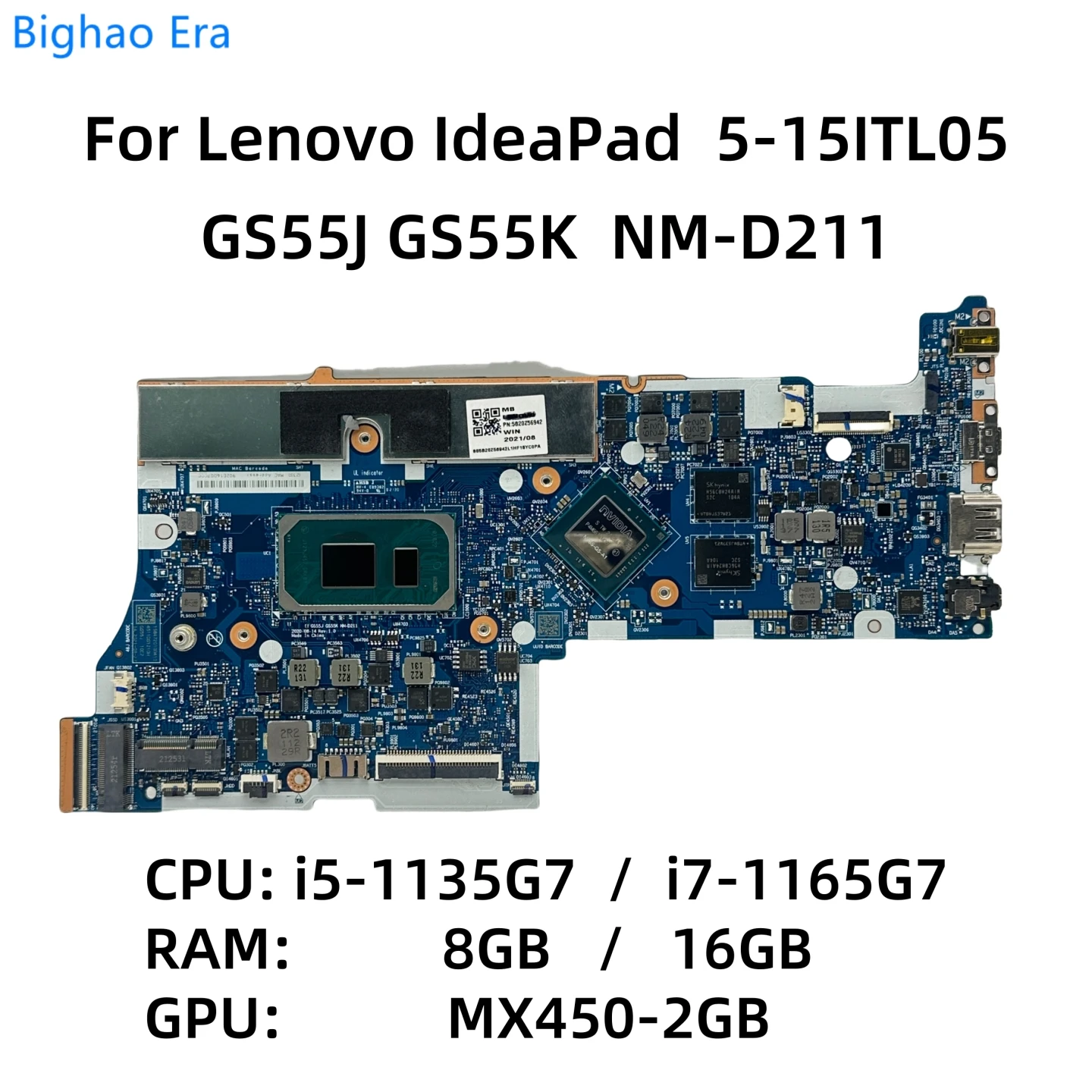 

NM-D211 For Lenovo Ideapad 5-15ITL05 Laptop Motherboard With i5-1135G7 i7-1165G7 CPU 8GB/16GB-RAM MX450 2GB-GPU Fru：5B20Z56942