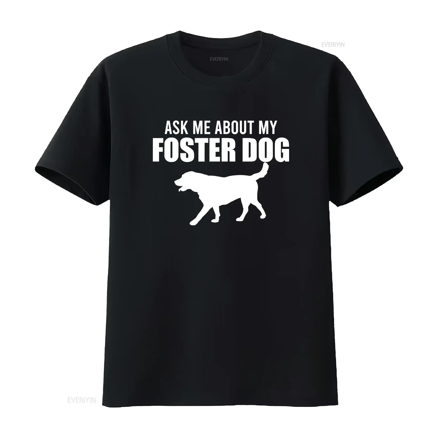 Ask Me About My Foster Dog Animal Puppy T Shirt  vintage Washed Versatile Slightly Breathable homme graphic Stretched