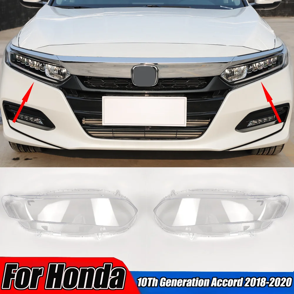 

Корпус передней фары для Honda 10-го поколения Accord 2018-2022, передний абажур, прозрачный стеклянный корпус, автомобильные аксессуары