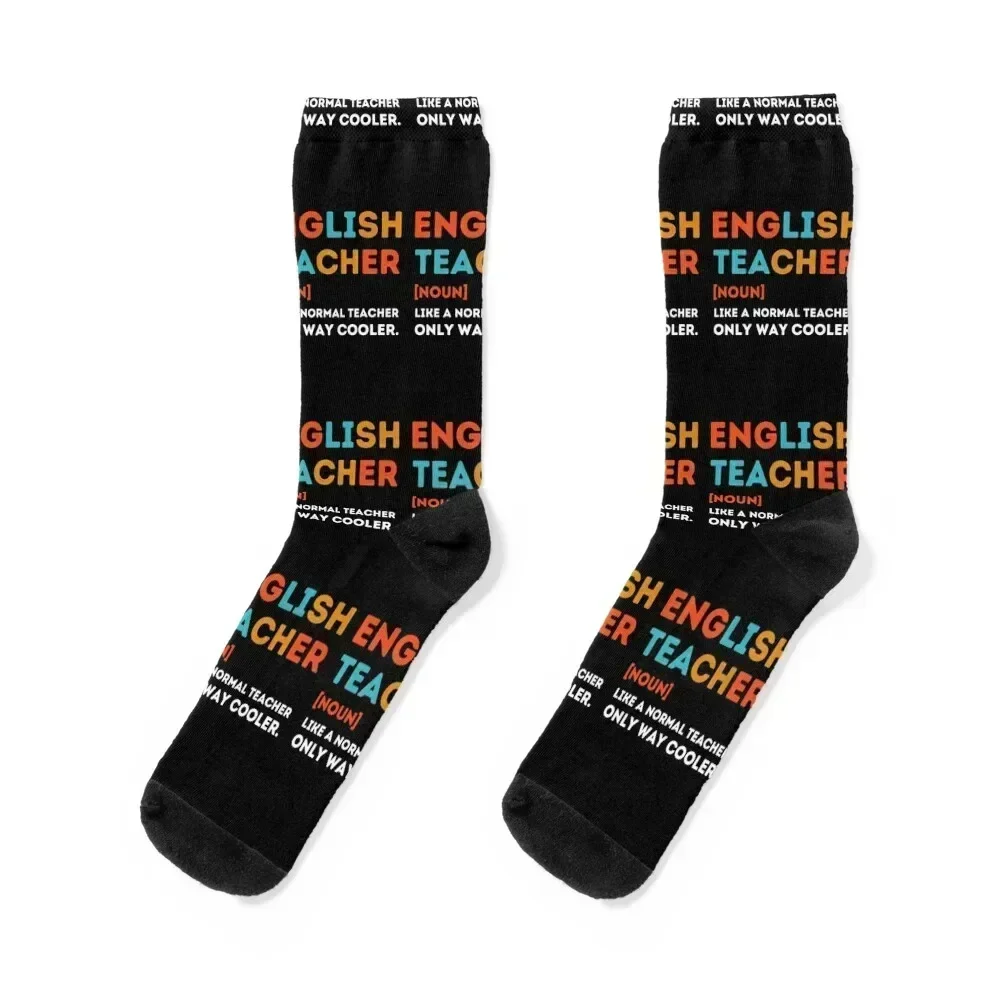 

English Teacher Like a Normal Teacher Only Way Cooler Elementary Teacher Socks cartoon hip hop floor Socks Men's Women's