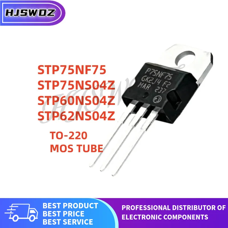 10pcs STP60NS04Z STP62NS04Z STP75NS04Z STP75NF75 P60NS04Z P62NS04Z P75NS04Z P75NF75 TO-220 MOS Tube Best quality