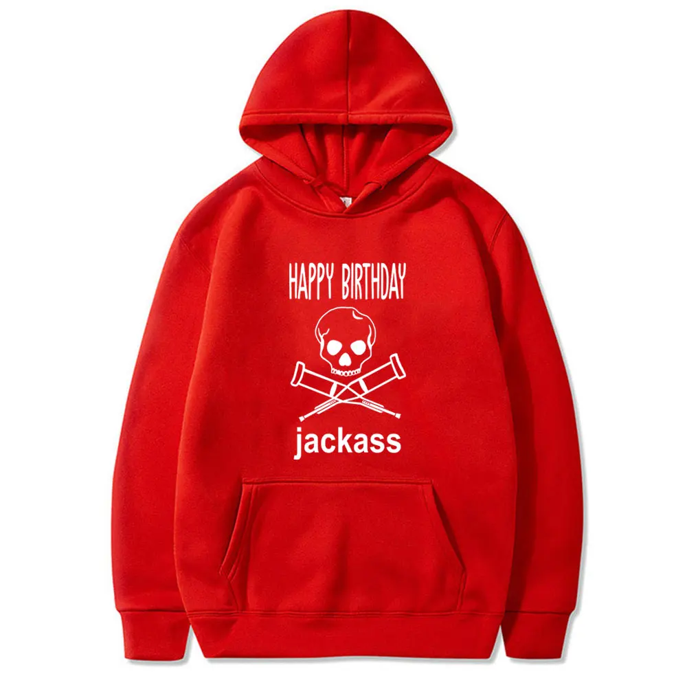 Happy Birthday Jackass Skeleton Crutches Logo Graphic Hoodie Men Women Casual Loose Oversized Pullover Unisex Vintage Hoodies