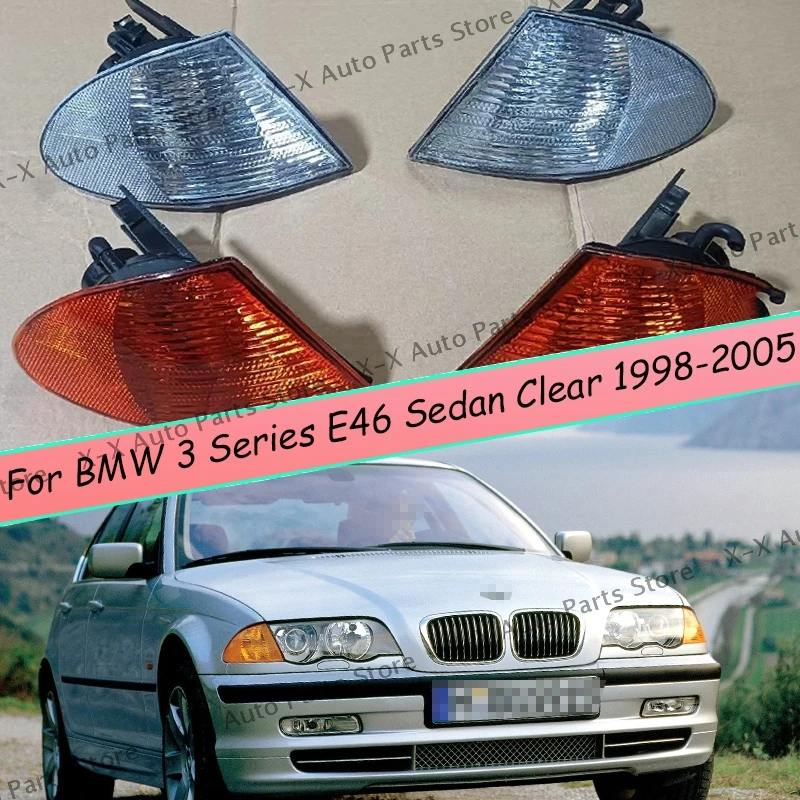 

Front Bumper Corner Marker Light Lenses Turn Signal Lamp Parking Signal Indicator For BMW 3 Series E46 Sedan Clear 1998-2005