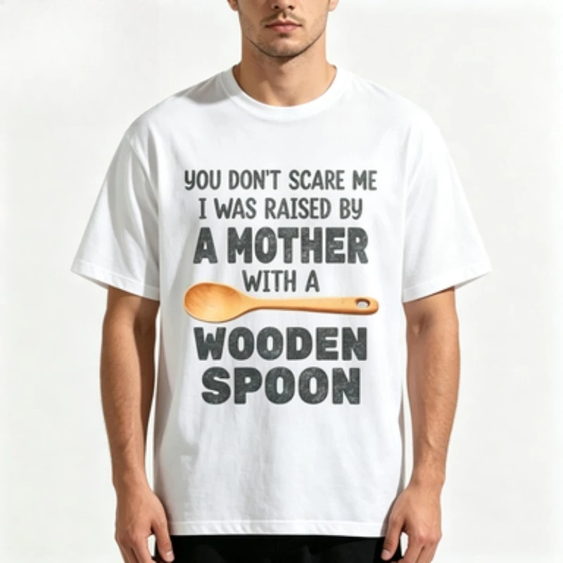 T-shirt homme avec phrase amusante sur la paternité : "Tu ne me fais pas peur", design cuillère en bois, décontracté, pour les loisirs en plein air, tee-shirt humoristique.