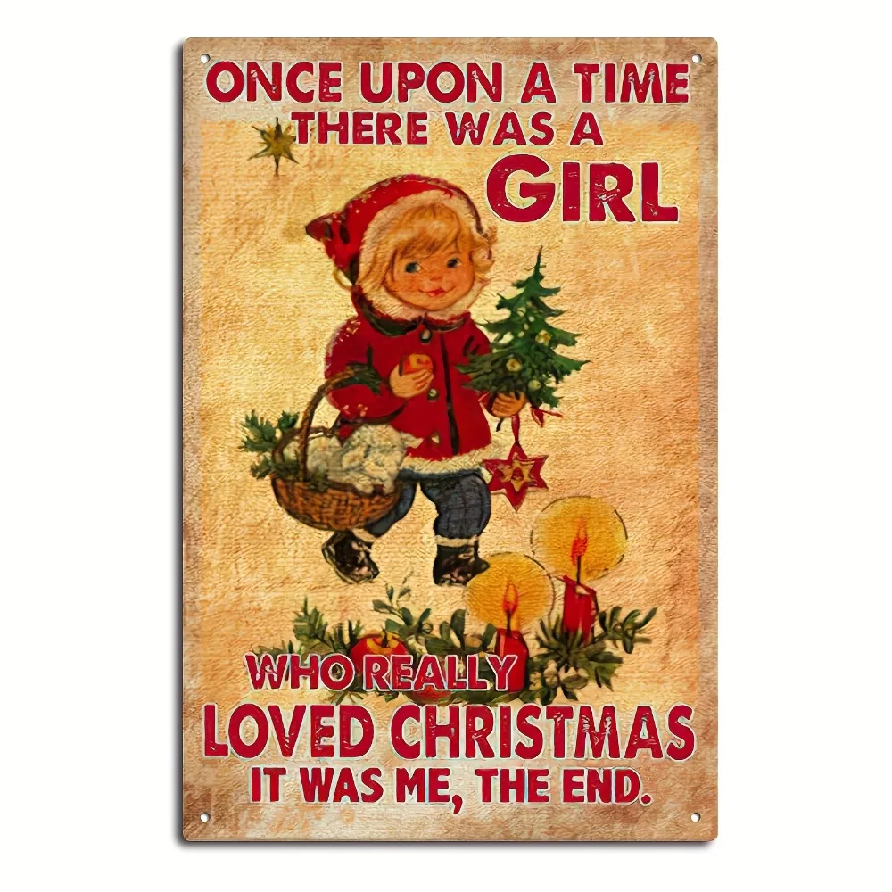 Roboken Vintage Metal Sign Once upon a time there was a girl who really loved Christmas, Christmas sign, Santa Claus sign