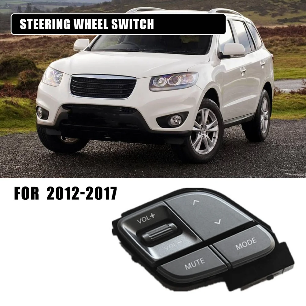 

Stable-Steering Wheel Button Volume Control Switch For Hyundai Santa Fe 2012-2017 96700-2W350 A