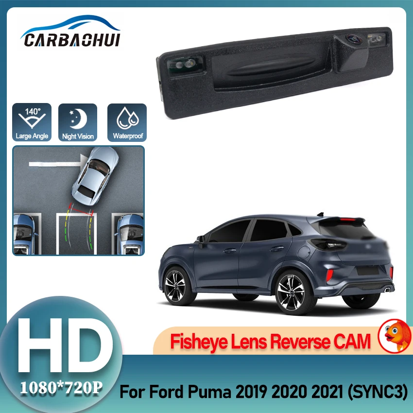 

HD 1080*720 Rear View Camera For Ford Puma 2019 2020 2021 (SYNC3) Car Trunk Handle Cameras Parking Accessories Monitor