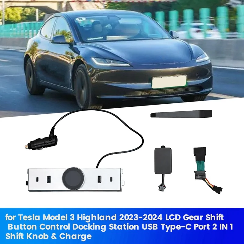 

For Tesla Model 3 Highland Car LCD Gear Shift Button Control Docking Station USB Type-C Port 2 In 1 Shift Knob & Charge Parts