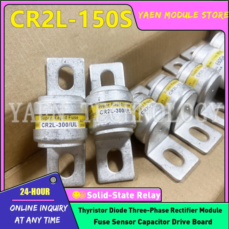 fuse CR2L-150S CR2L-300/UL CR2L-350 CR2L-300/UL CR2L-150/UL CR2L-200/UL NEW ORIGINAL IGBT MODULE