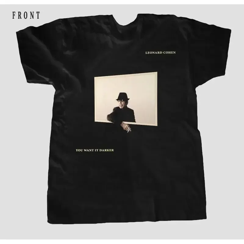 Leonard Cohen You Want It Darker For Fan All Size S to 5XL T shirt TMB1765