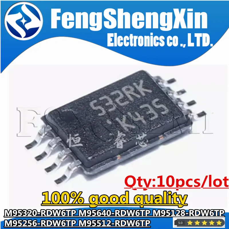 

M95320-RDW6TP M95640-RDW6TP M95128-RDW6TP M95256-RDW6TP M95512-RDW6TP 532RK 564RK 528RK 556R8 512R8 532WQ 532WK 528RP 528RK Chip