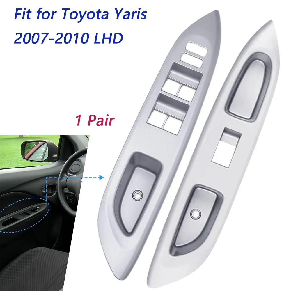 

1 Pair Silver Front Left & Right Power Window Switch Panel Bezel Trim 7423252330 742310D270 for Toyota Yaris 2007-2010