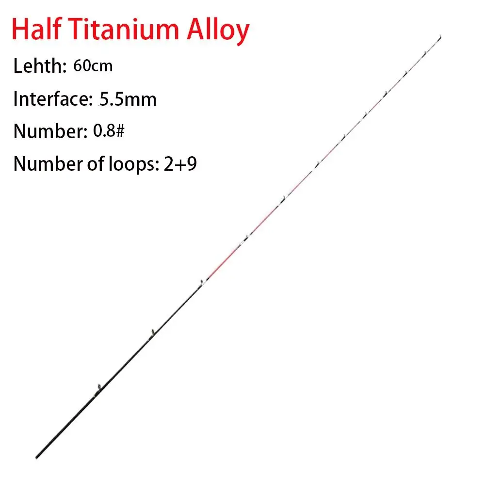 45/55/60cm Boat/Raft Rod Tip Spare Soft Tail Half/All Titanium Alloy Repair Parts Refit Replacement Fishing Rod Tip
