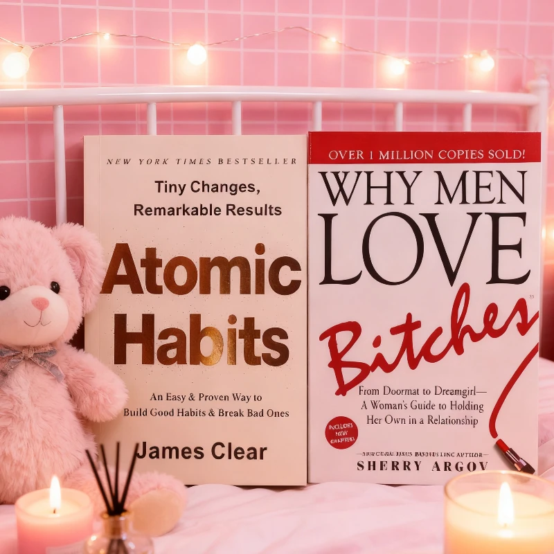 

《Atomic Habits 》+《Why Men Love Bitches : From Doorma》Habit force and charm law from micro habits to intimacy initiative.