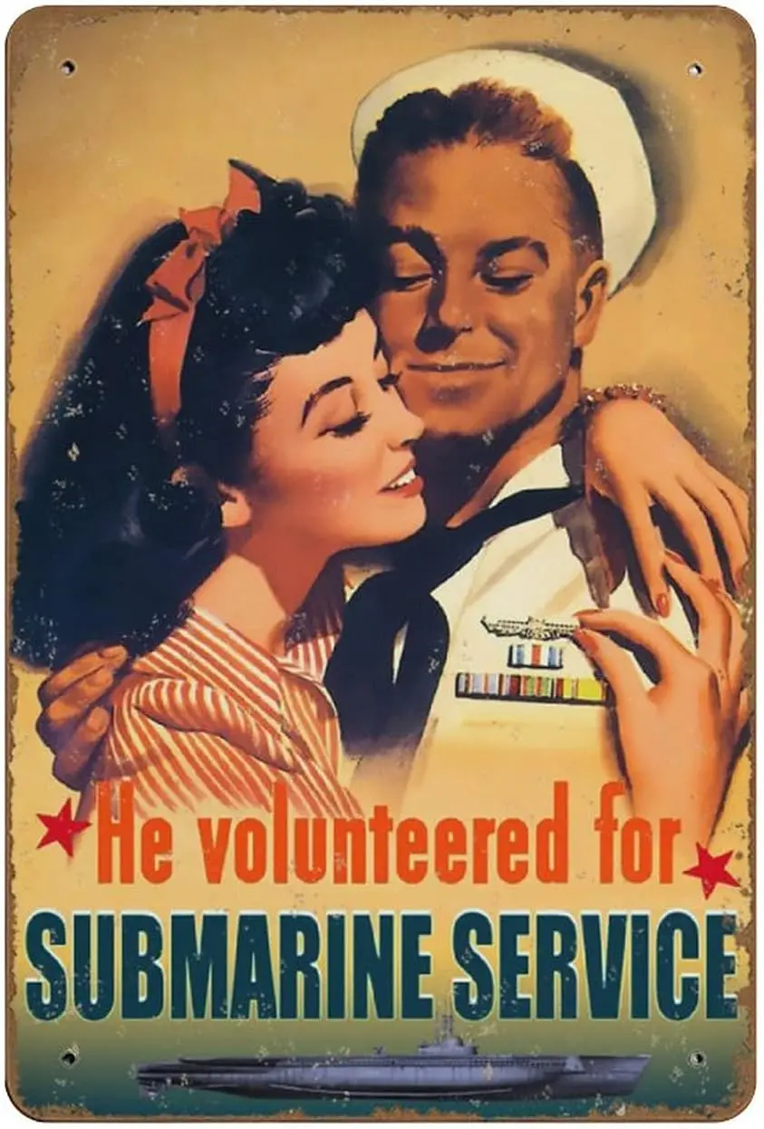 He Volunteered for Submarine Service WW2 Poster New Art Print Novelty Retro Tin Metal Sign 8