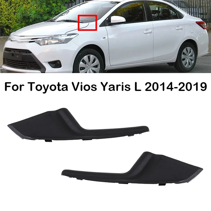 

For Toyota Vios Yaris L 2014 2015 2016 2017 2018 2019 Left Right Car Front Windshield Water Collection Cap Wiper Spoiler Cover