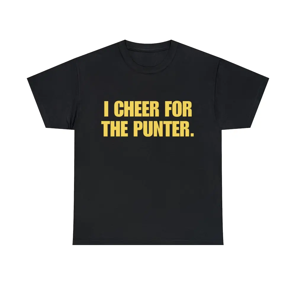 I Cheer For The Punter Funny Meme T Shirt