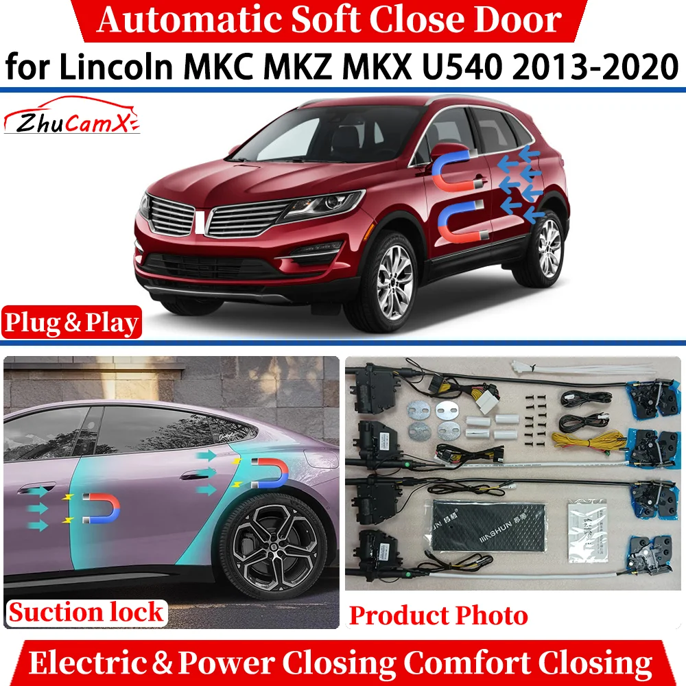 ZhuCamX for Lincoln MKC MKZ MKX U540 2013-2020 Car Automatic Soft Close Door Electric Power Comfort Closing Suction lock System