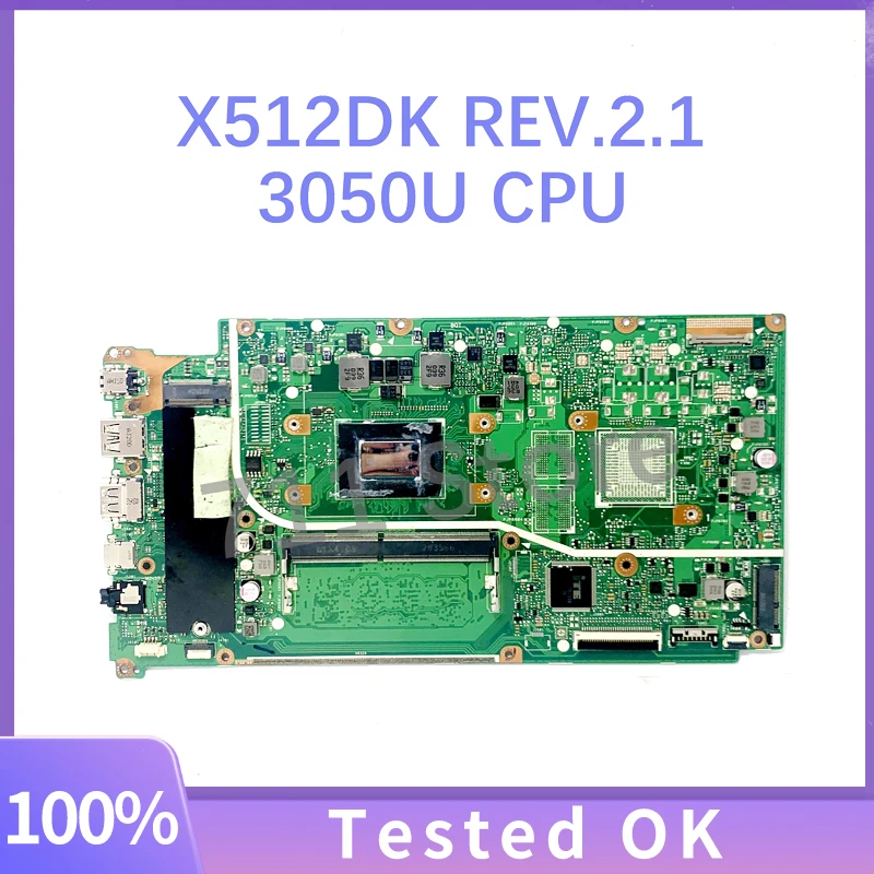 

High Quality Mainboard X512DK REV.2.1 For Asus VIVOBOOK X512DK Laptop Motherboard With 3050U CPU 4G RAM 100% Full Working Well