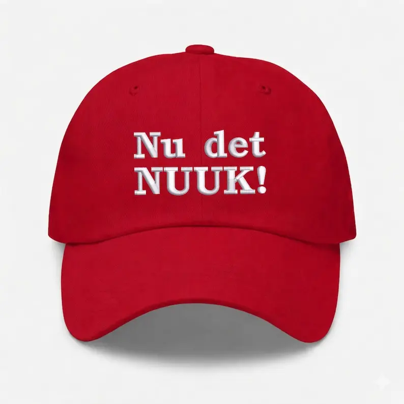 Nu Det NUUK Embroidered Baseball Cap, Nuuk Greenland Hat, Nu Det NUUK Hat, Political Dad Hat, Make America Go Away, Greenland