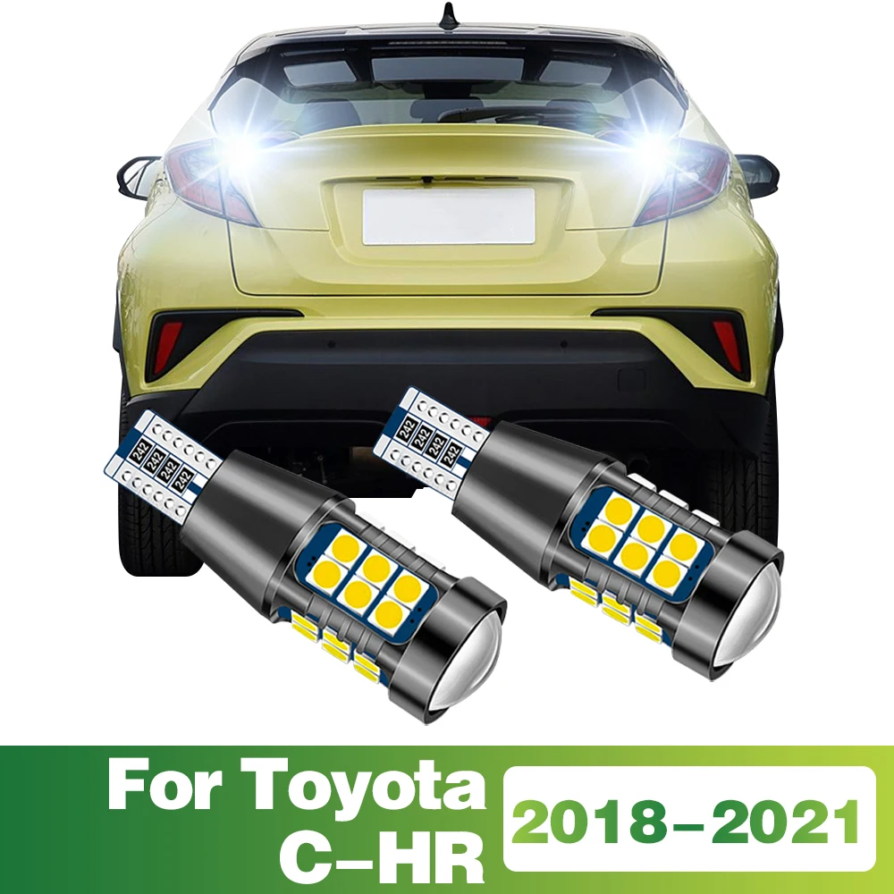 2X T15 W16W 922 912 921 906 904 LED Bulb Reverse Light Backup Car Accessories For Toyota CHR C-HR C HR 2018 - 2021 2020 2019