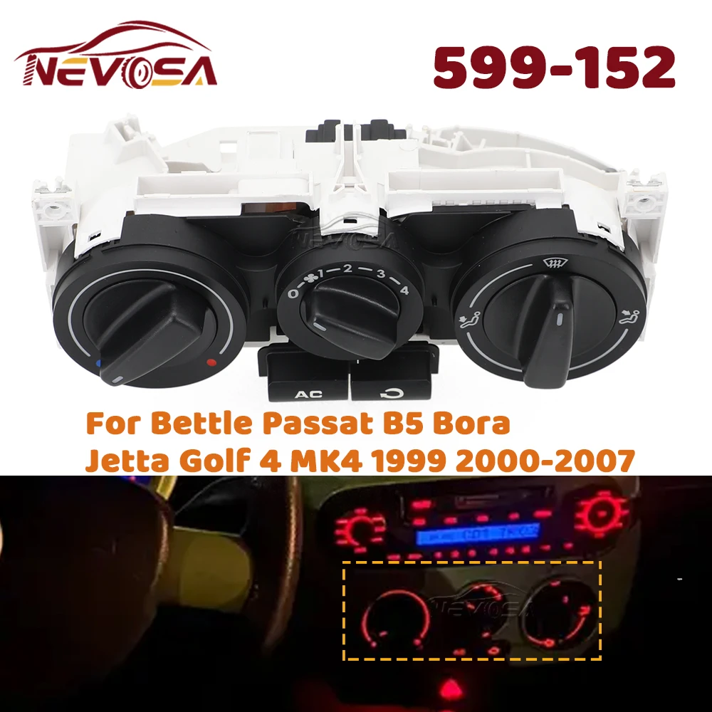 AC Air Condition Climate Control Switch Panel For VW Passat B5 Bora Golf 4 MK4 Bettle 1998 1999 2000 2001 2002 2003 2004 599-152