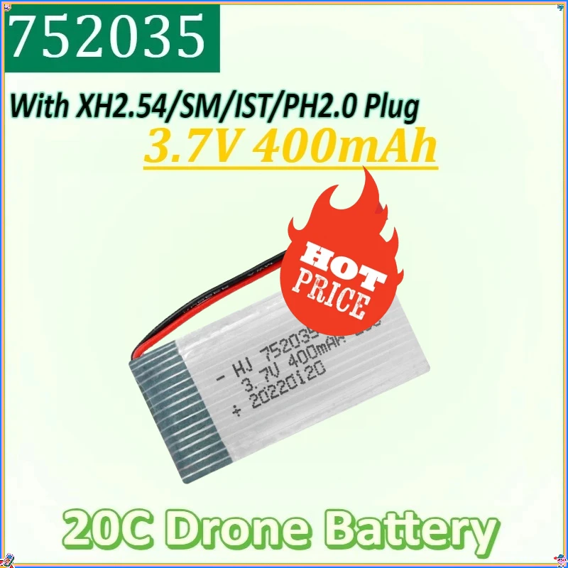 

3.7V 400mAh New 752035 Lipo Battery with XH2.54 SM JST PH2.0 Plug Aircraft Accessories High Magnification 20C Drone Battery