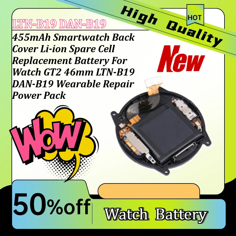 455mAh Smartwatch Back Cover Li-ion Spare Cell Replacement Battery For Watch GT2 46mm LTN-B19 DAN-B19 Wearable Repair Power Pack