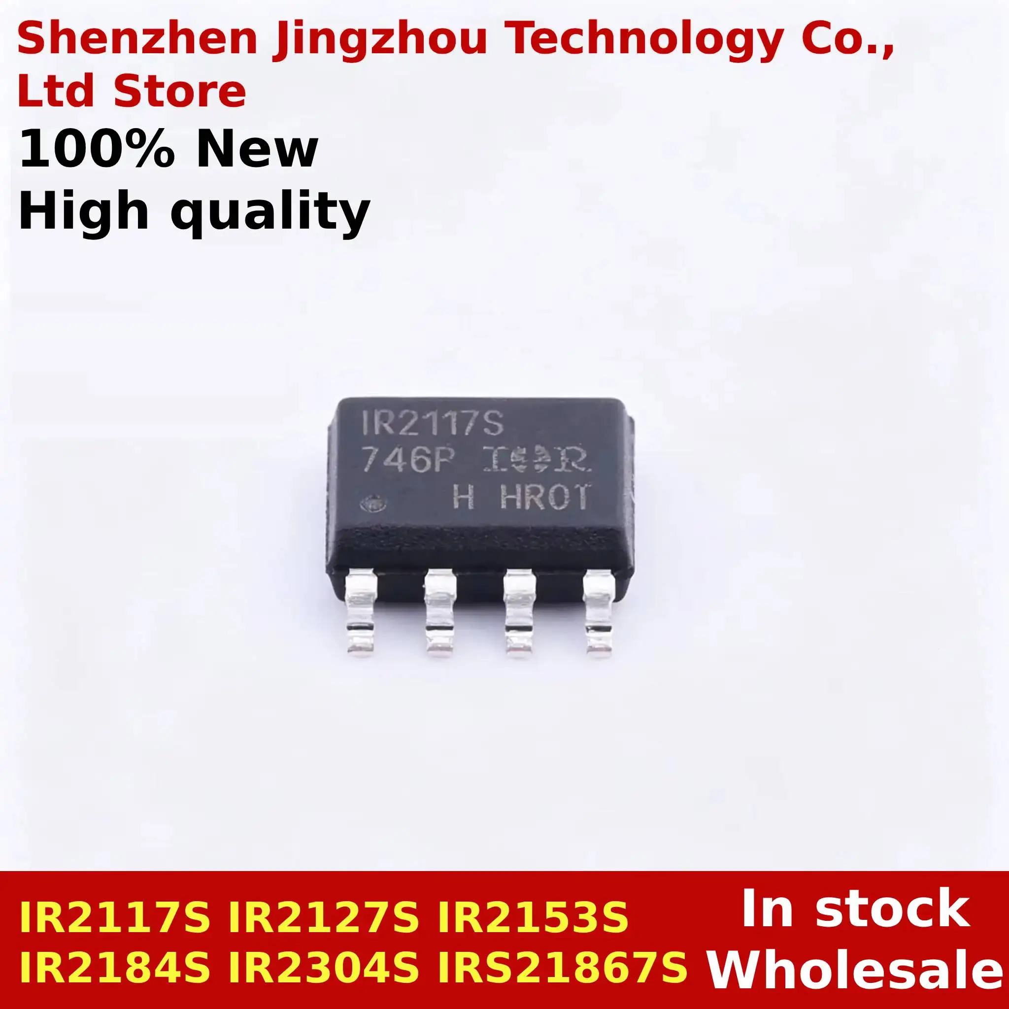 

(20/50/150PCS) 100% New IR2117S IR2127S IR2153S IR2184S IR2304S IRS21867S TRPBF SMD SOP-8 In stock Wholesale