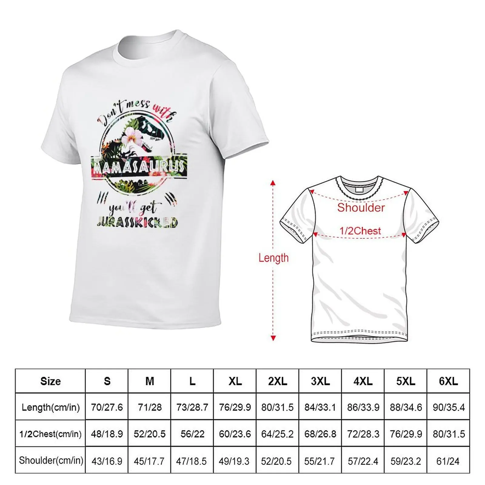 Mamasaurus - Jurasskicked T-Shirt man tshirt cotton t shirt pack T-Shirt