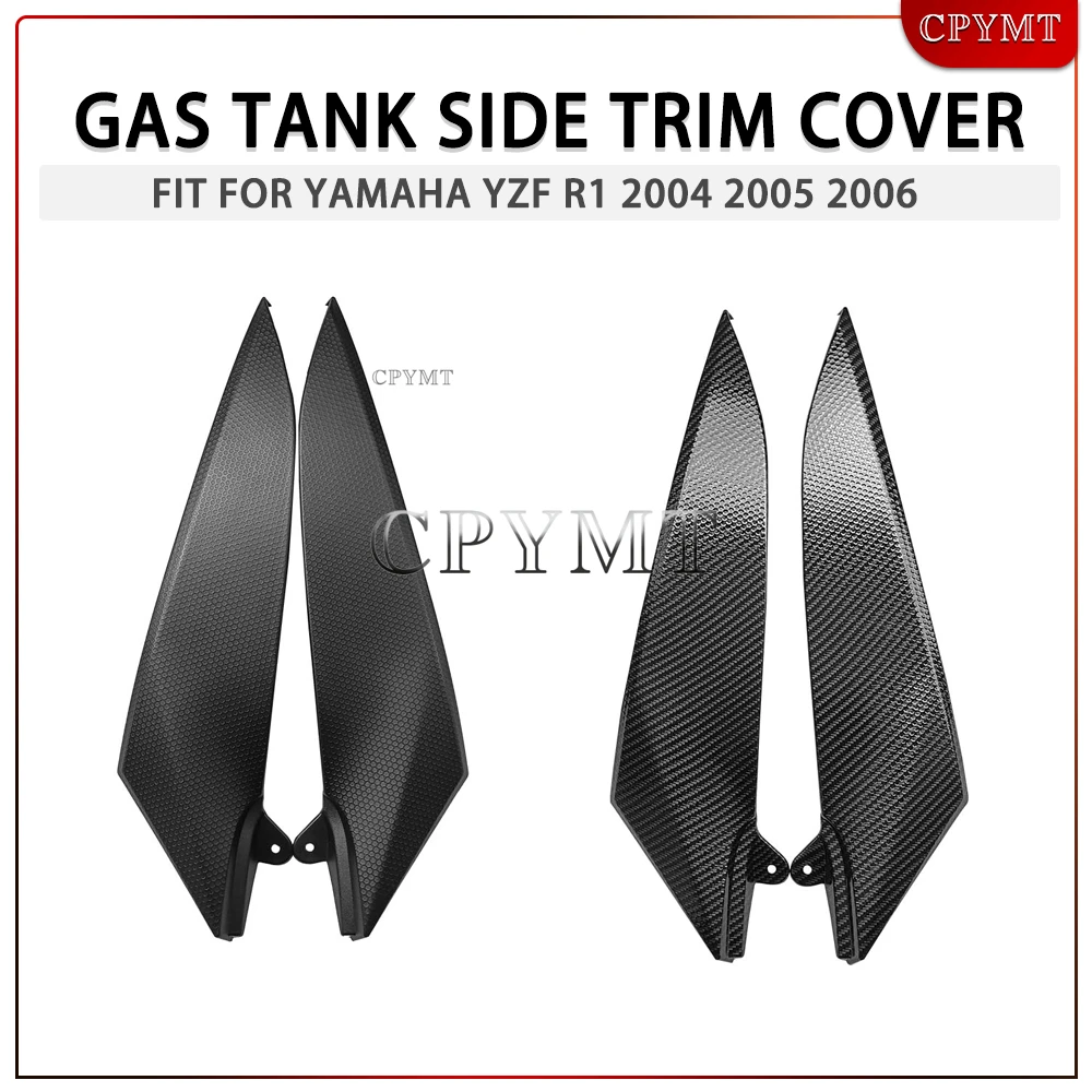 

Motorcycle Gas Tank Side Trim Cover Panel Fairing Cowl Carbon Fiber Look / Unpainted Black Fit for Yamaha YZF R1 2004 2005 2006