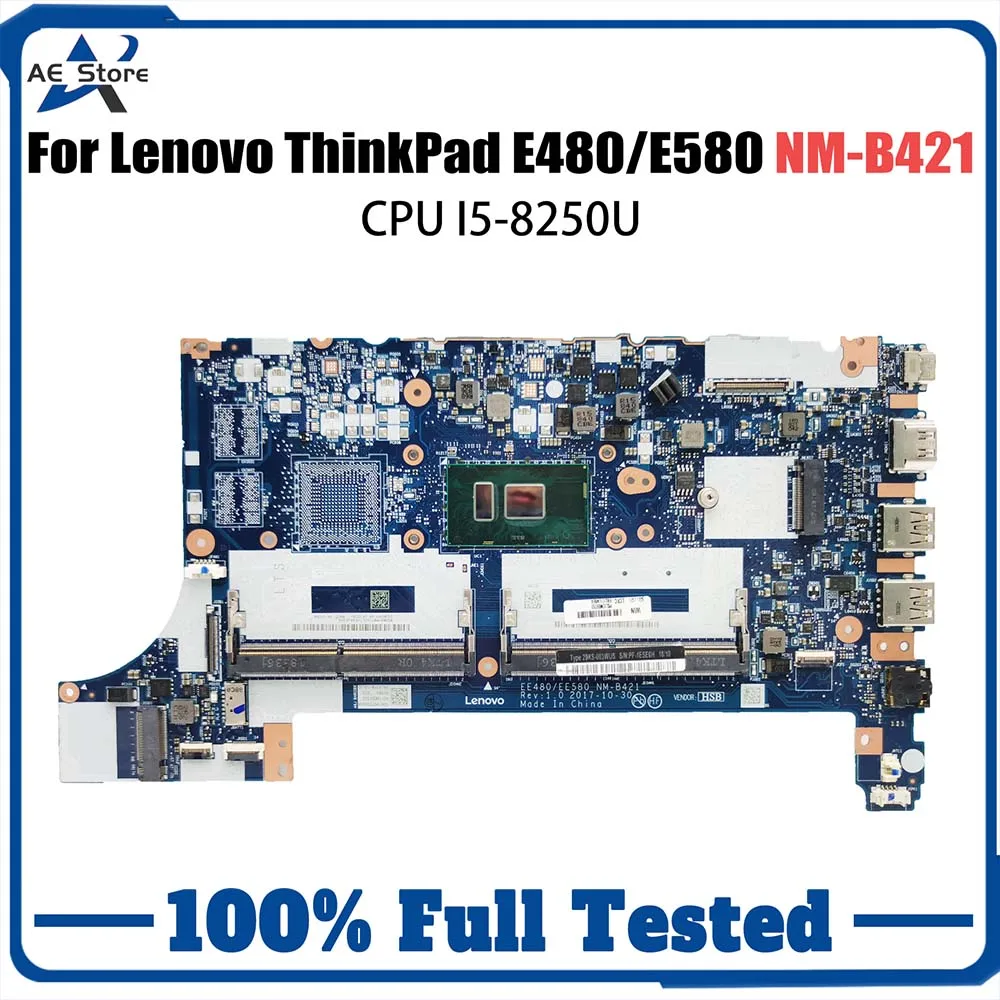 

EE480 EE580 NM-B421 Notebook Mainboard For Lenovo ThinkPad E480 E580 Laptop Motherboard 01LW904 01LW183 With I5-8250U CPU DDR4