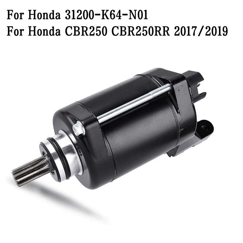 

Motorcycle Starter Motor for Honda CBR250 CBR250RR 2017/2019 CBR 250 250RR 31200-K64-N01