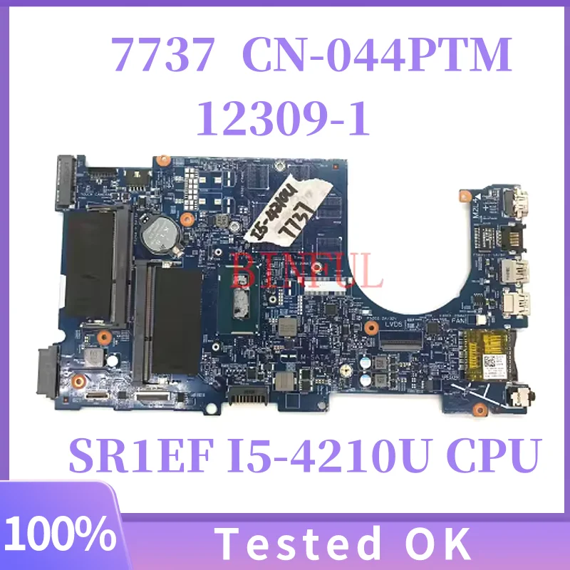 

12309-1 CN-044PTM 044PTM 44PTM For DELL 17 7000 7737 Laptop Motherboard With SR1EF I5-4210U CPU 100% Full Tested Working Well