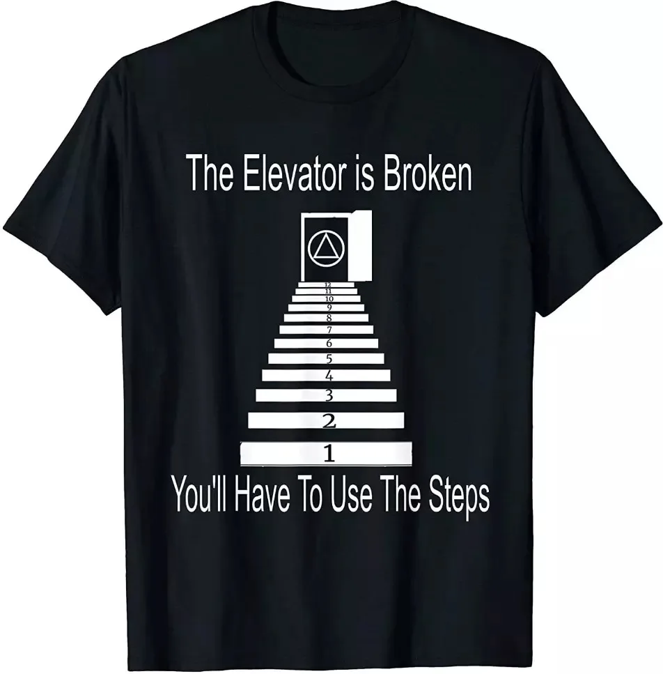 NEW LIMITED Use The Steps AA NA Anonymous TShirt 12 Step Recovery Gifts T-Shirt