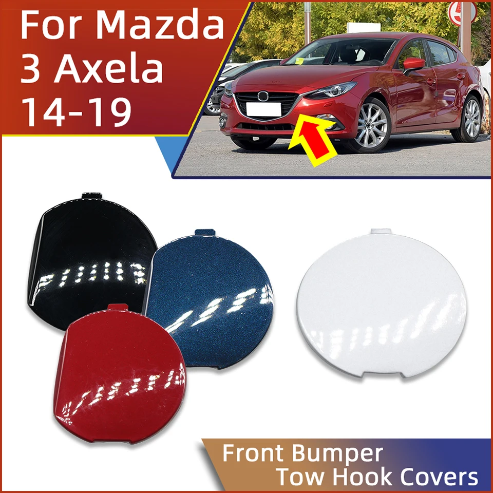 Auto Front Bumper Towing Hook Eye Cover Cap For Mazda 3 Axela Sedan 2014-2019 Tow Hook Hauling Trailer Lid Garnish