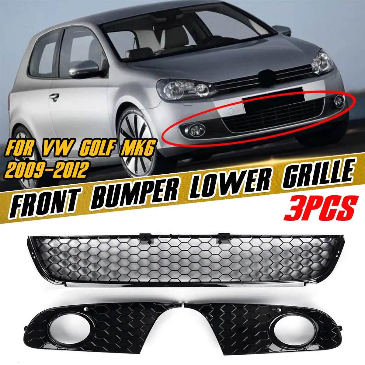 

3pcs Car Front Bumper Fog Light Lamp Grille Grill Cover Bezel Set Lower Grille For VW For Golf MK6 2009-2012 5K0853665 5K0853666